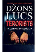 Džons Lucs. Terorists. Tallinas prelūdija