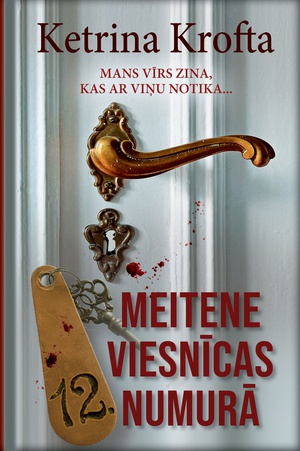 Ketrina Krofta. Meitene viesnīcas 12. numurā (E-grāmata)