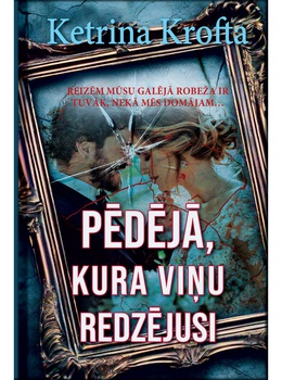 Ketrina Krofta. Pēdējā, kura viņu redzējusi