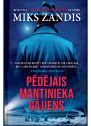 Miks Zandis. Pēdējais mantinieka gājiens