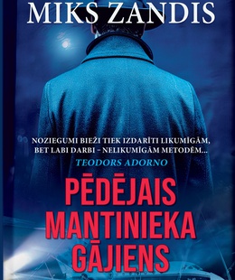 Miks Zandis. Pēdējais mantinieka gājiens  Hover