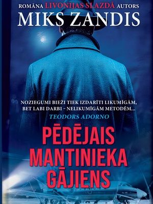 Miks Zandis. Pēdējais mantinieka gājiens  Hover