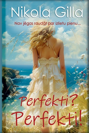 Nikola Gilla. Perfekti? Perfekti!